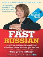Couverture du livre « Fast Russian with Elisabeth Smith (Coursebook) » de Smith Elisabeth aux éditions Hodder Education Digital