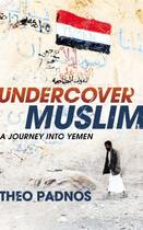 Couverture du livre « Undercover Muslim » de Padnos Theo aux éditions Random House Digital