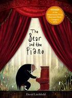 Couverture du livre « The bear and the piano » de David Litchfield aux éditions Frances Lincoln