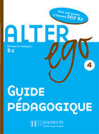 Couverture du livre « Alter ego 4 ; guide pédagogique » de Sylvie Pons aux éditions Hachette Fle