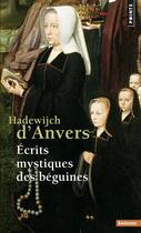 Couverture du livre « Écrits mystiques des béguines » de Hadewijch D Anvers aux éditions Seuil