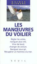 Couverture du livre « Les manoeuvres du voilier » de Les Glenans aux éditions Seuil