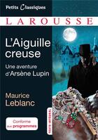 Couverture du livre « L'aiguille creuse » de Maurice Leblanc aux éditions Larousse