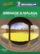 Couverture du livre « Le guide vert ; Grenade, Malaga » de Collectif Michelin aux éditions Michelin