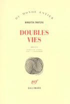 Couverture du livre « Doubles vies » de Birgitta Trotzig aux éditions Gallimard