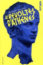 Couverture du livre « Les révoltés d'Athènes » de Mathilde Tournier aux éditions Gallimard-jeunesse