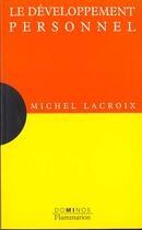 Couverture du livre « Le developpement personnel » de Michel Lacroix aux éditions Flammarion