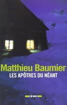 Couverture du livre « Les Apotres Du Neant » de Matthieu Baumier aux éditions Flammarion