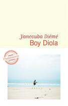 Couverture du livre « Boy diola » de Yancouba Dieme aux éditions Flammarion