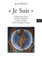 Couverture du livre « Je suis » de Jean Mansir aux éditions Cerf