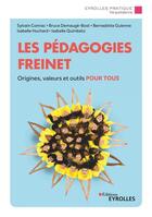Couverture du livre « Les pedagogies freinet - origines valeurs et outils pour tous » de Connac/Demauge/Guien aux éditions Eyrolles