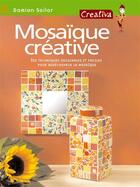 Couverture du livre « Mosaïque créative » de Damian Sailor aux éditions Mango