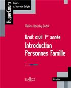 Couverture du livre « Droit civil ; 1re année ; introduction personnes famille (10e édition) » de Melina Douchy-Oudot aux éditions Dalloz