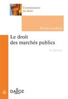 Couverture du livre « Le droit des marchés publics (8e édition) » de Florian Linditch aux éditions Dalloz