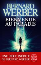 Couverture du livre « Bienvenue au paradis » de Bernard Werber aux éditions Le Livre De Poche