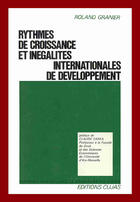 Couverture du livre « Rythmes de croissance et inégalités internationales de développement » de Roland Granier aux éditions Cujas