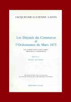 Couverture du livre « Les députés du commerce et l'ordonnance de mars 1673 » de Jacqueline-Lucienne Lafon aux éditions Cujas