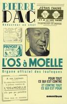 Couverture du livre « L'os à moëlle ; organe officiel des loufoques » de Pierre Dac aux éditions Omnibus