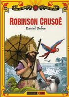 Couverture du livre « Robinson Crusoé » de Daniel Defoe aux éditions Rouge Et Or