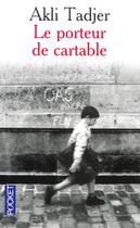 Couverture du livre « Le porteur de cartable » de Akli Tadjer aux éditions Pocket