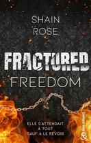 Couverture du livre « Fractured Freedom » de Shain Rose aux éditions Harlequin