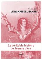 Couverture du livre « Le roman de Jeanne t.1 » de Marcel Gay aux éditions Max Milo