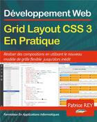 Couverture du livre « Grid Layout CSS 3 en pratique ; avec Visual Studio Code » de Patrice Rey aux éditions Books On Demand