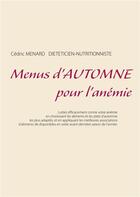 Couverture du livre « Menus d'automne pour l'anémie » de Cedric Menard aux éditions Books On Demand