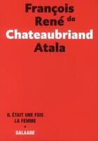 Couverture du livre « Atala » de Chateaubriand aux éditions Galaade