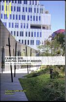 Couverture du livre « Campus SFR ; Jean-Paul Viguier et associés » de Jean-Francois Pousse aux éditions Archibooks