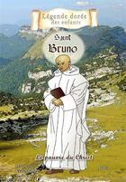 Couverture du livre « Saint Bruno ; le pauvre du Christ » de Mauricette Vial-Andru et Judie aux éditions Saint Jude