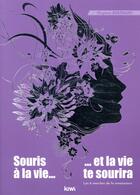 Couverture du livre « Souris à la vie et la vie te sourira » de Bertrand Virginie aux éditions Kiwi