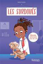 Couverture du livre « Les surdoués : Eléonie, vétérinaire pour de vrai » de Fontaine Valerie aux éditions Kennes Editions