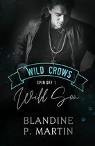 Couverture du livre « Wild Crows Hors-Série Tome 6 : Wild Son » de Blandine P. Martin aux éditions Editions Bpm