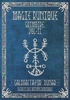 Couverture du livre « Magie runique - grimoire vol.2 » de Segouin Jeremie aux éditions Editions Du Monolithe