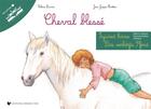 Couverture du livre « CHEVAL BLESSE » de Valerie Lacroix et Jean-Jacques Brottier aux éditions Perspective