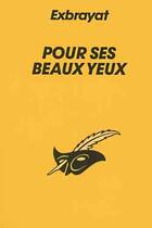 Couverture du livre « Pour Ses Beaux Yeux » de Exbrayat-C aux éditions Editions Du Masque