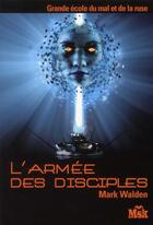 Couverture du livre « L'armée des disciples » de Mark Walden aux éditions Editions Du Masque