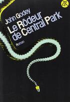 Couverture du livre « Le rodeur de central park » de John Godey aux éditions Table Ronde