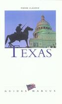 Couverture du livre « Texas Guide Marcus » de Claverie. Pierr aux éditions Marcus Nouveau
