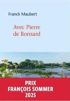 Couverture du livre « Avec Pierre de Ronsard » de Franck Maubert aux éditions Mercure De France