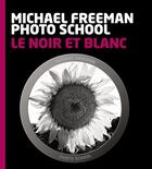 Couverture du livre « Le noir et blanc » de Michael Freeman aux éditions Pearson