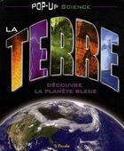 Couverture du livre « La terre ; découvre la planète bleue » de Piccolia aux éditions Piccolia