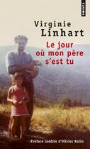 Couverture du livre « Le jour où mon père s'est tu » de Virginie Linhart aux éditions Points