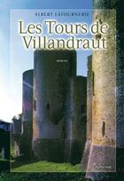 Couverture du livre « Les tours de villandraut » de Albert Latournerie aux éditions Auberon