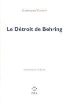 Couverture du livre « Le détroit de Behring ; introduction à l'uchronie » de Emmanuel Carrère aux éditions P.o.l