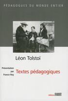 Couverture du livre « Textes pédagogiques » de Leon Tolstoi aux éditions Fabert
