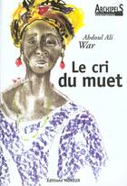 Couverture du livre « Le Cri Du Muet » de Abdoul-Ali War aux éditions Moreux