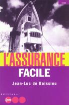 Couverture du livre « L'Assurance Facile » de Jean-Luc De Boissieu aux éditions Jm Laffont - Lpm