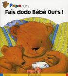 Couverture du livre « Papa ours ; fais dodo bébé ours ! » de D. Gliori aux éditions Calligram